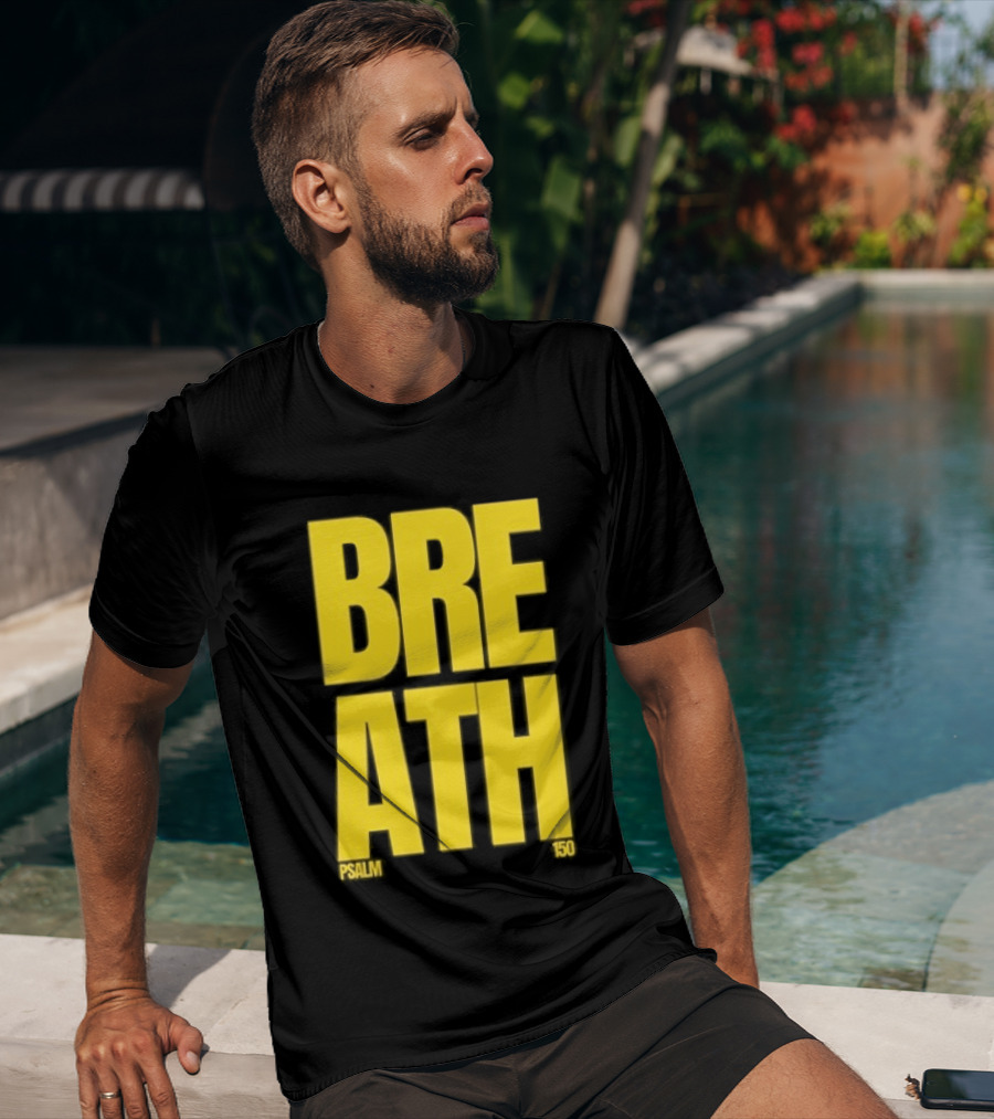 2819 Church The Criteria For Praise Psalm 150 Breath T-Shirt