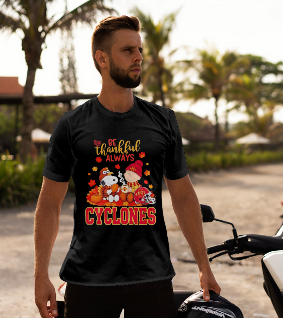 Be Thankful Always Snoopy And Charlie Brown Iowa State Cyclones T-Shirt