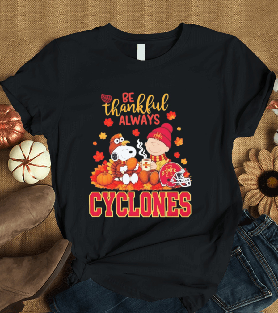 Be Thankful Always Snoopy And Charlie Brown Iowa State Cyclones T-Shirt