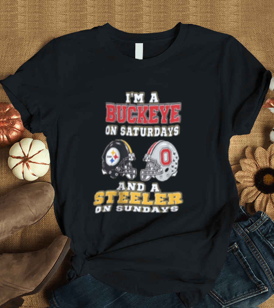 Ohio State Buckeye Saturdays Pittsburgh Steeler Sundays Fan T-Shirt