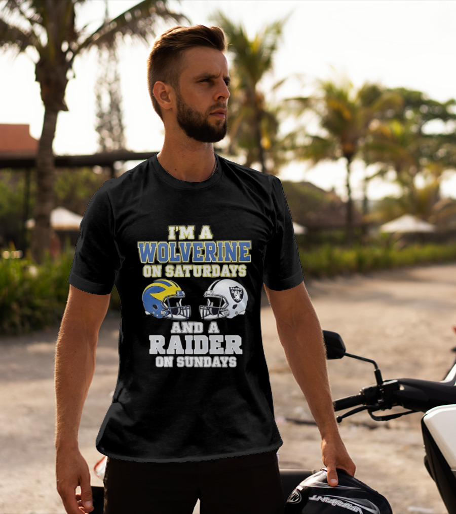 I'm A Wolverine On Saturdays And A Raider On Sundays Football Helmet Fan Gear T-Shirt
