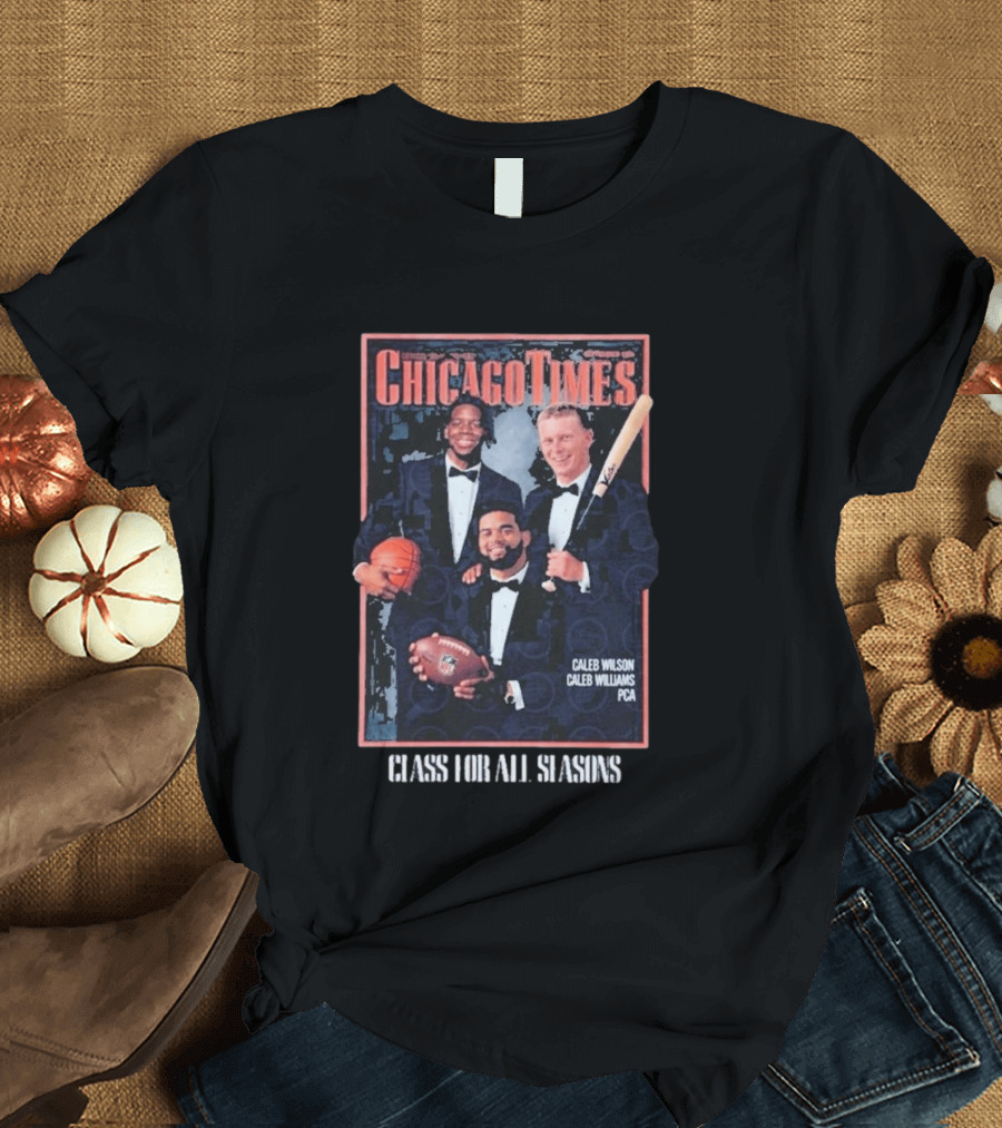 Caleb Wilson Chicago Times Class For All Seasons T-Shirt