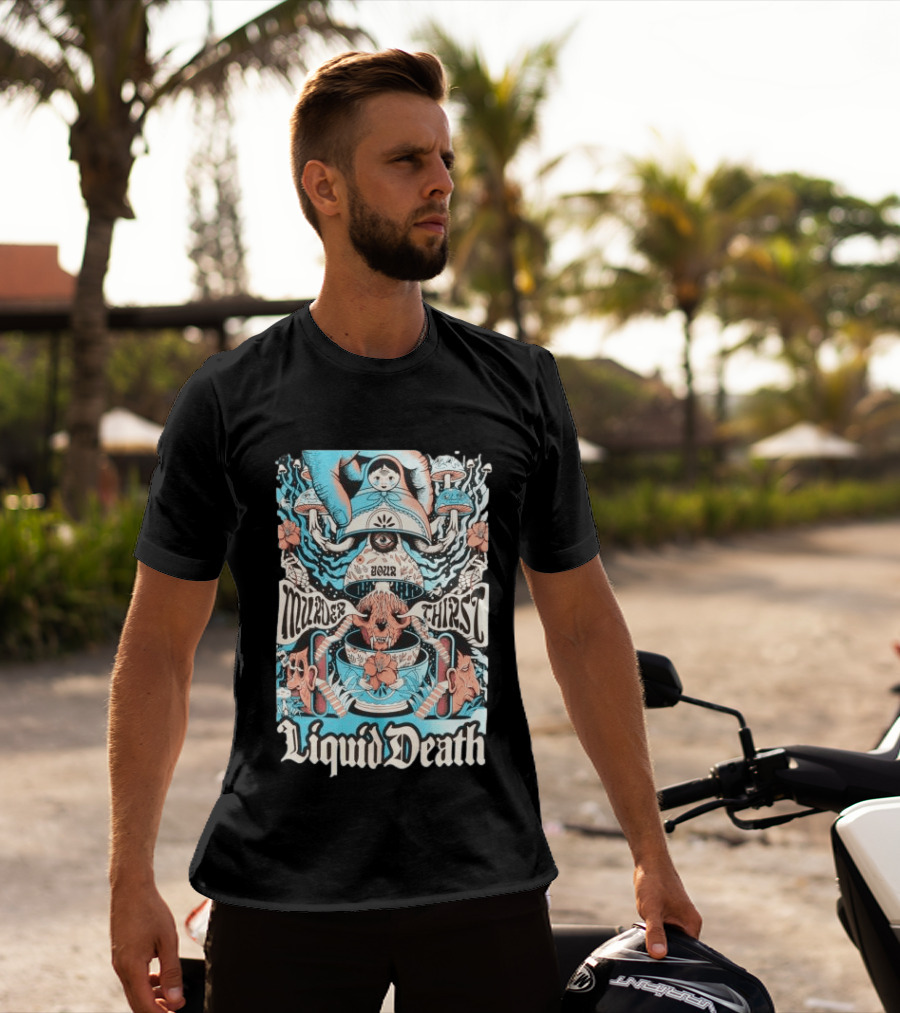 Murder Your Thirst Liquid Death Dose Your Thirst T-Shirt