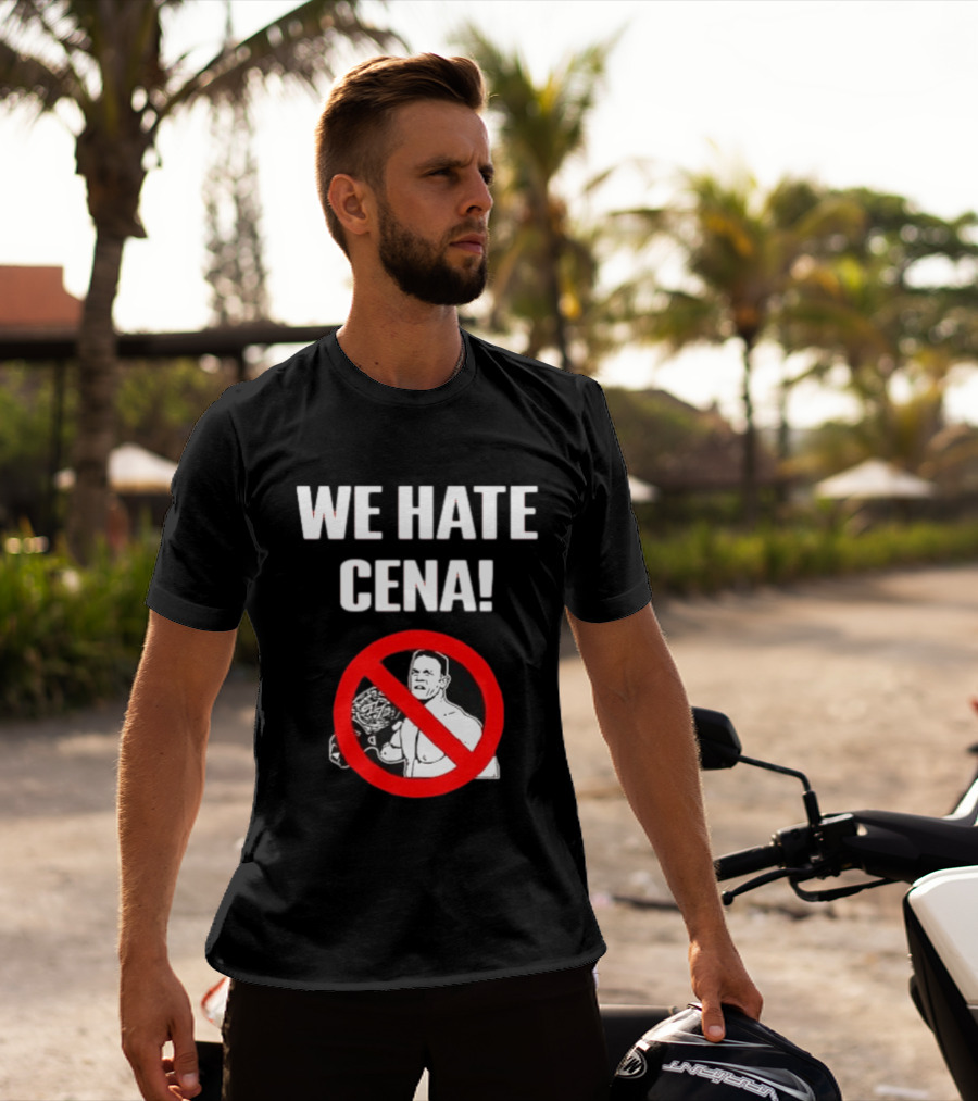 WE HATE CENA WWE With Prohibited Symbol And Championship Belt T-Shirt