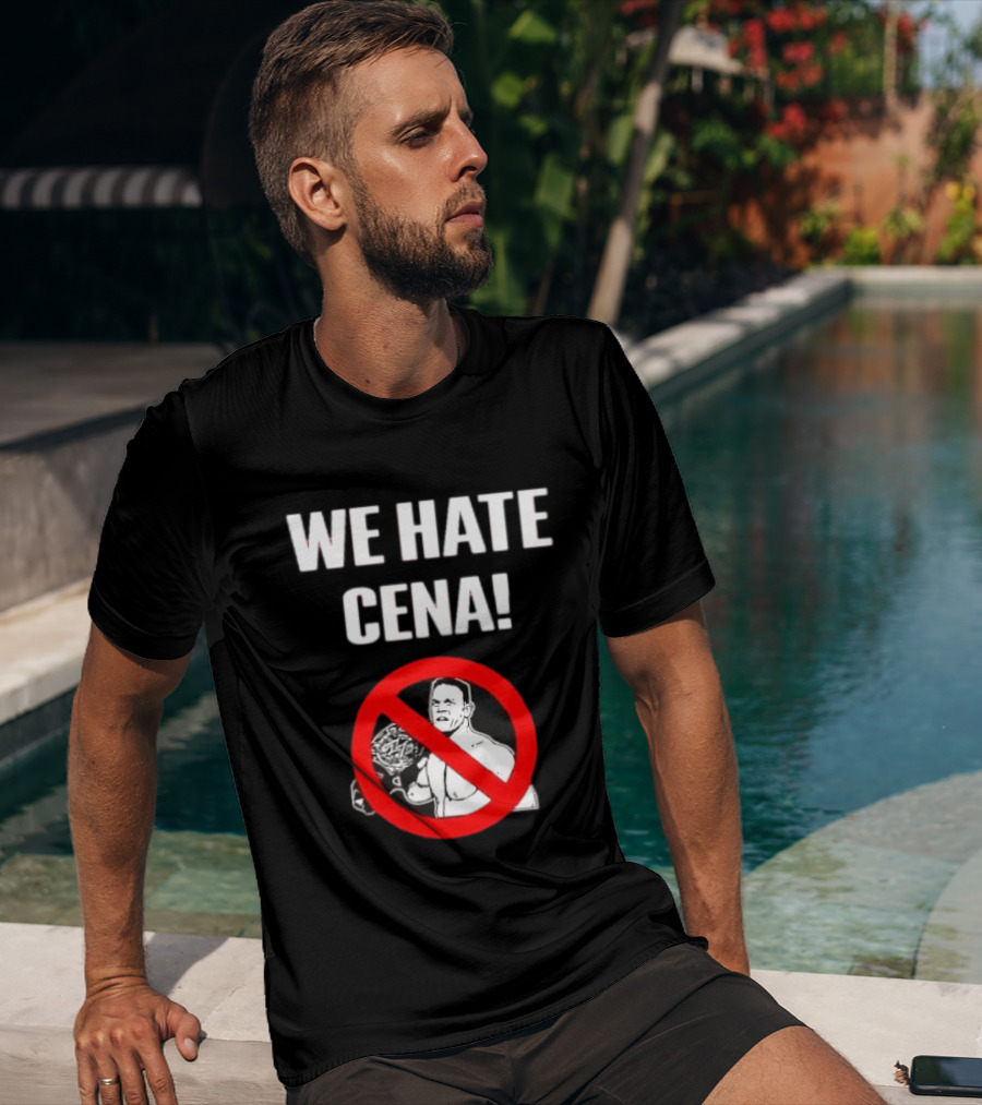 WE HATE CENA WWE With Prohibited Symbol And Championship Belt T-Shirt