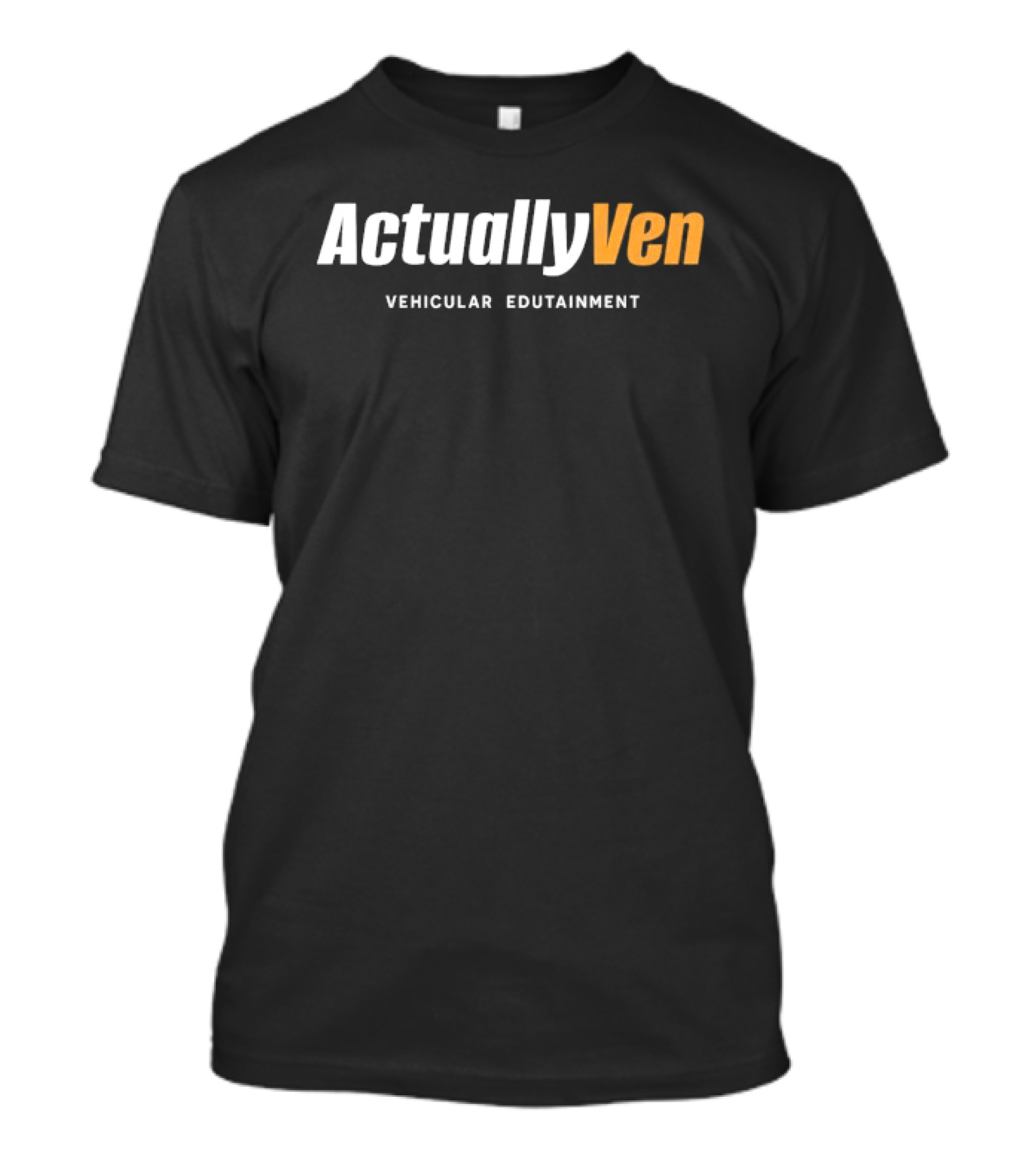 Actually Ven Vehicular Edutainment T-Shirt