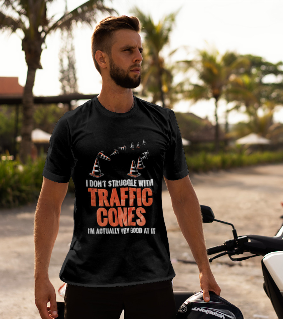 Flying Orange Pylons I Don't Struggle With Traffic Cones Distressed T-Shirt