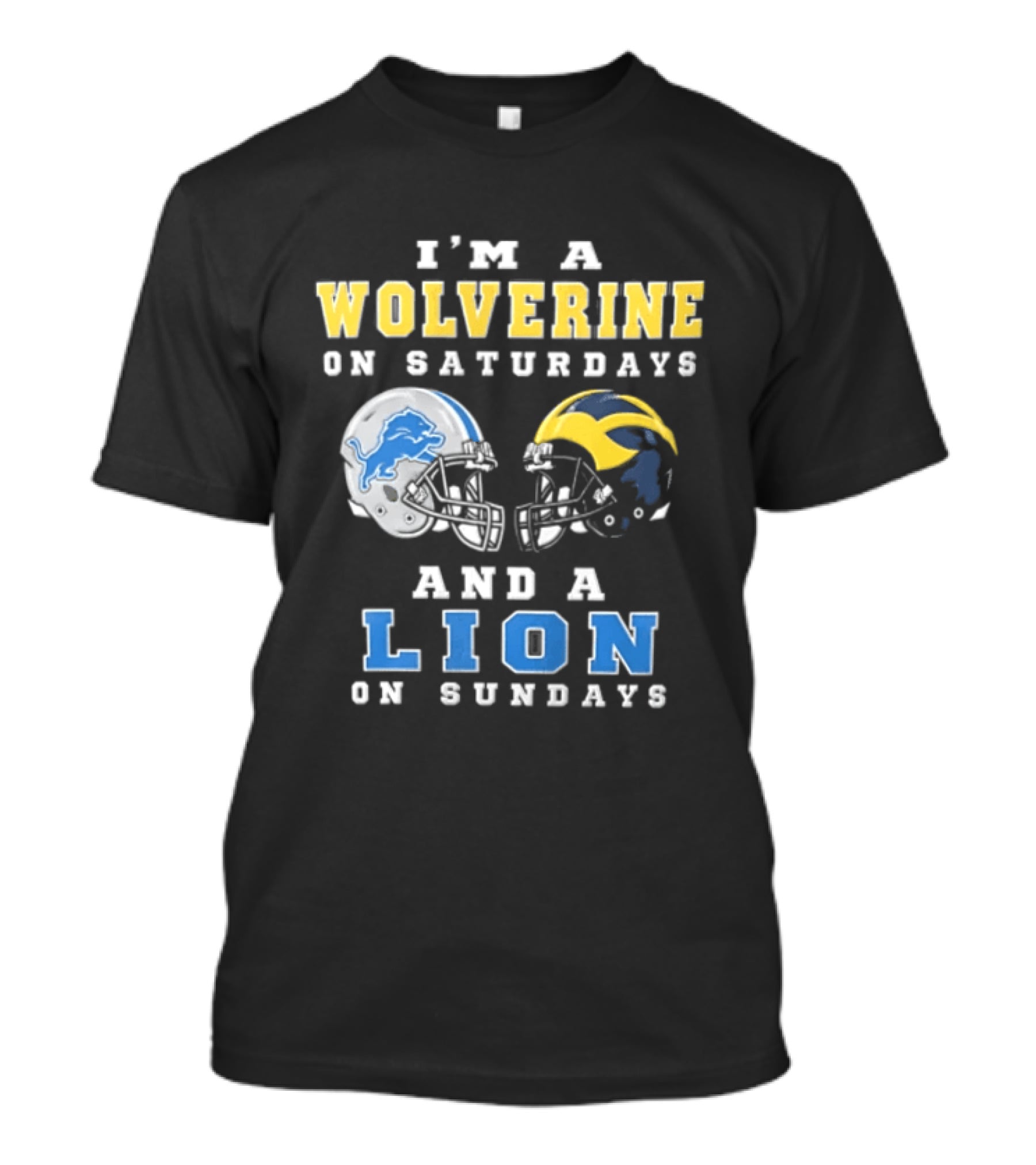 I'm A Wolverine On Saturdays And A Lion On Sundays Football Helmets T-Shirt