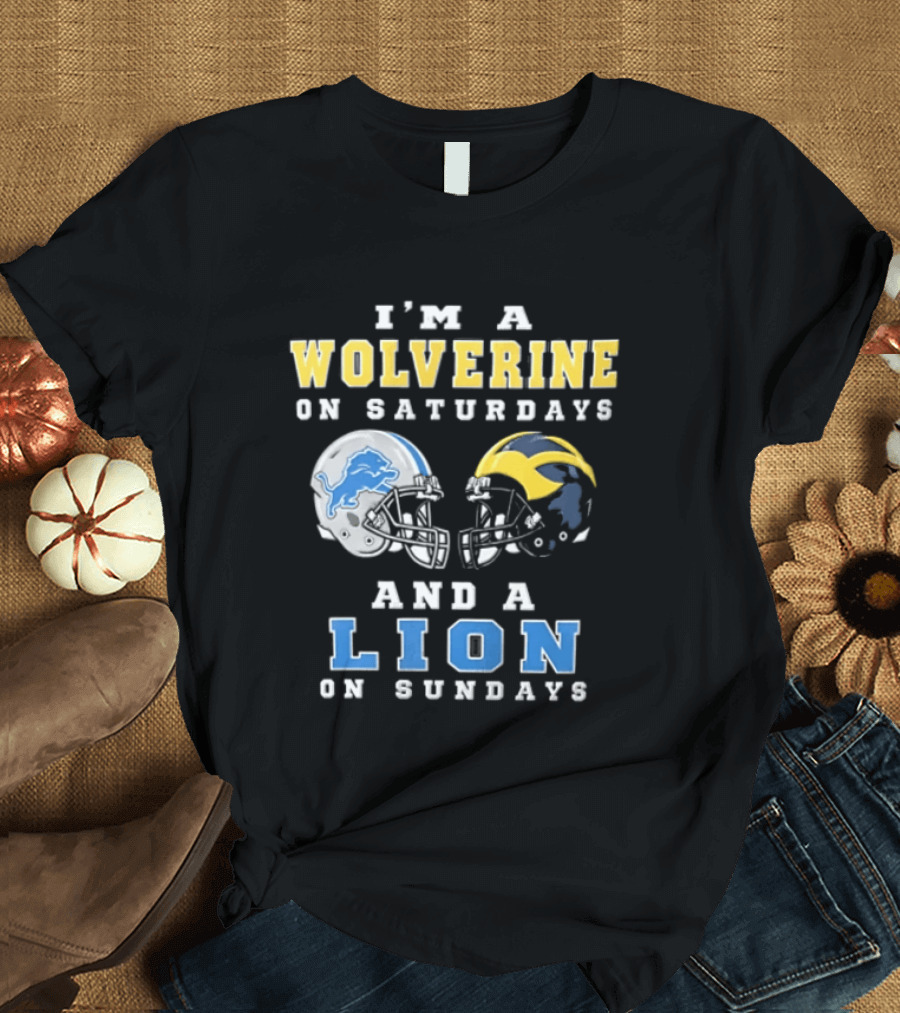 I'm A Wolverine On Saturdays And A Lion On Sundays Football Helmets T-Shirt