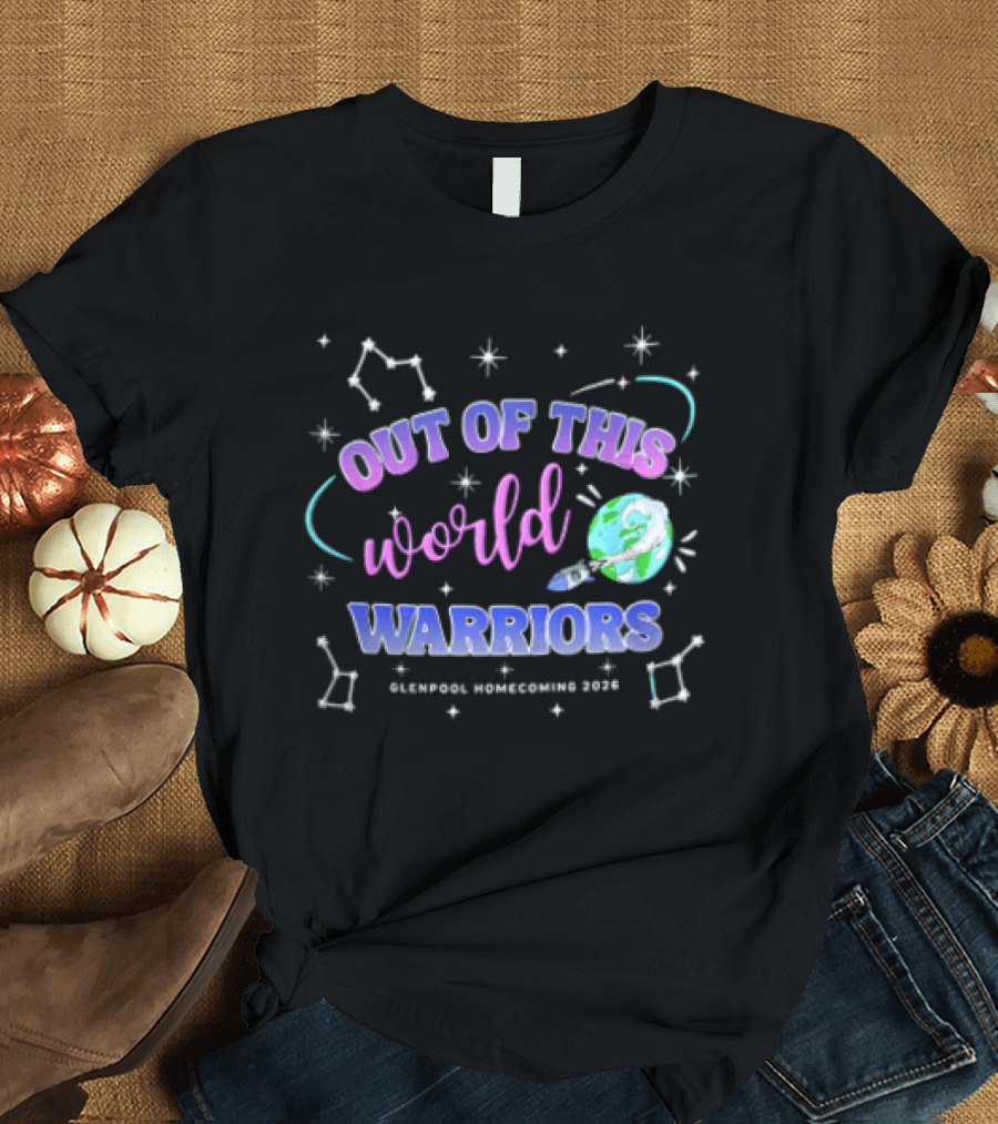 Out Of This World Warriors Glenpool Homecoming 2026 Cartoon Earth Rocket Constellations T-Shirt