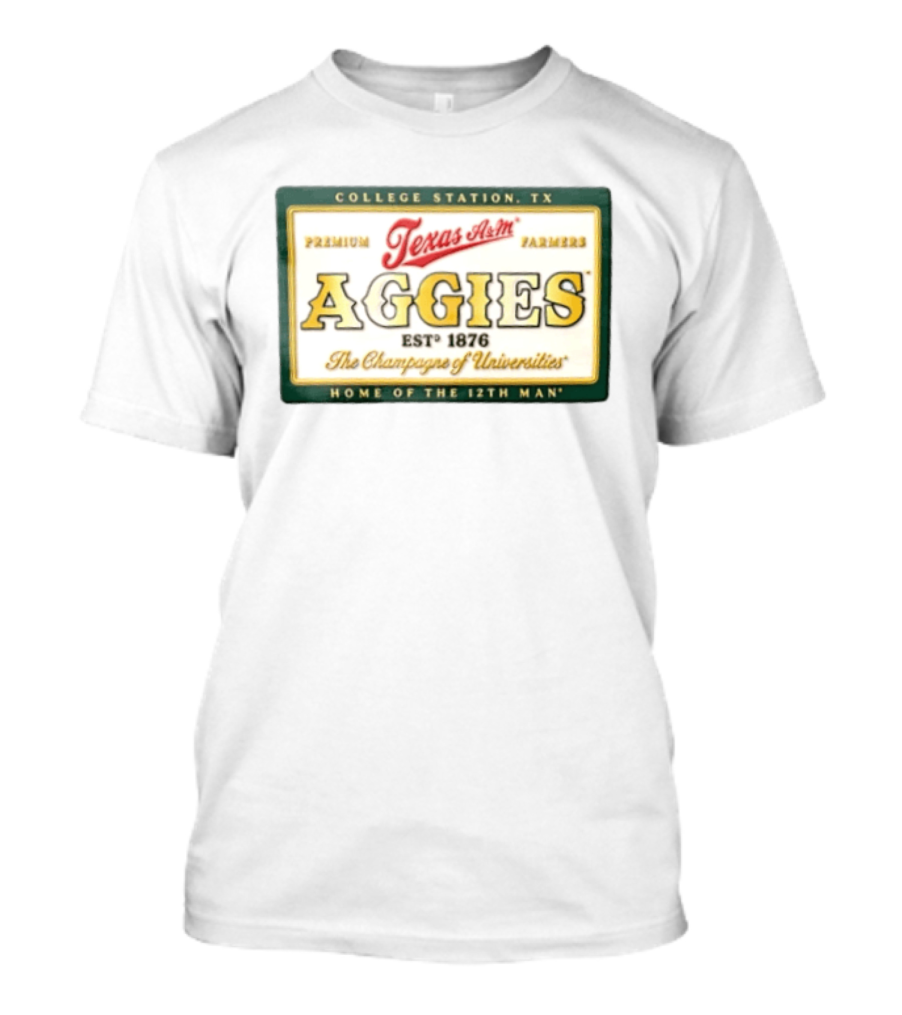 Texas A&M Aggies Premium Texas Farmers EST 1876 College Station The Champagne Of Universities Home Of The 12th Man T-Shirt