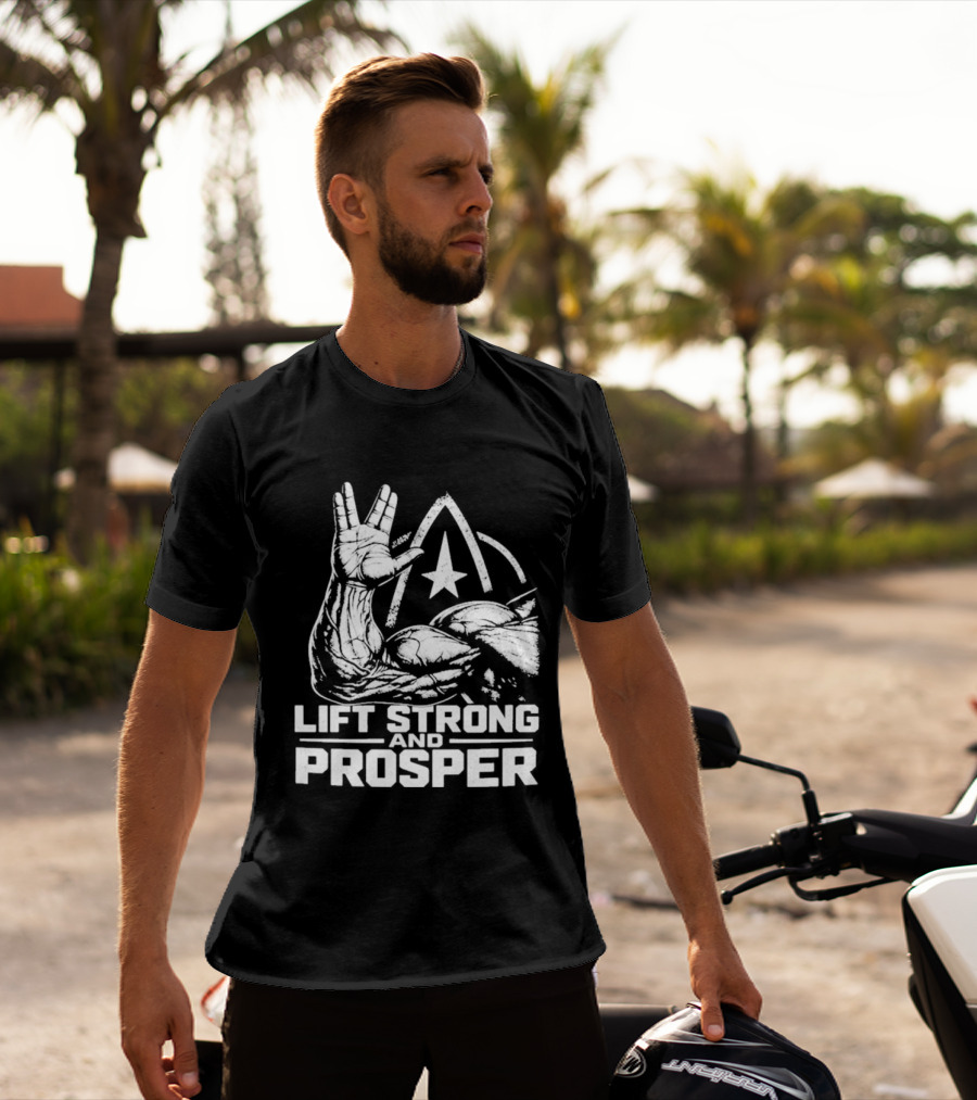 Lift Strong And Prosper 2026 Star Trek Vulcan Salute Fitness Motivation T-Shirt