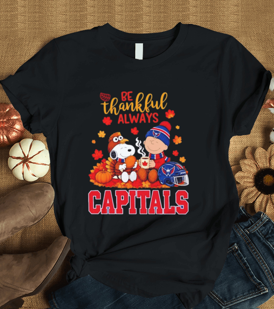 Be Thankful Always Snoopy And Charlie Brown Washington Capitals Cozy Autumn T-Shirt