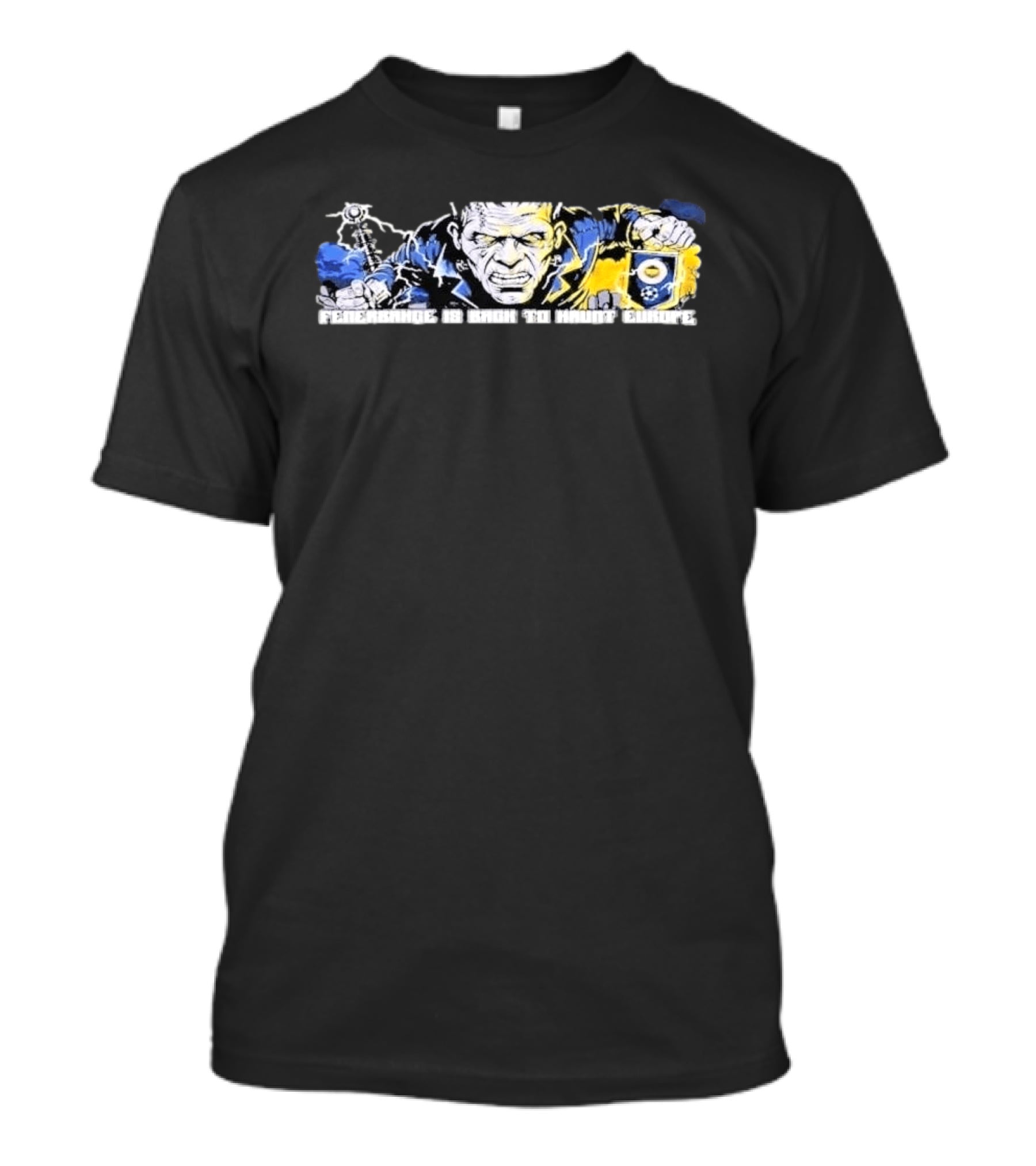 Fenerbahce SK Back To Haunt Europe Frankenstein Monster Holding T-Shirt