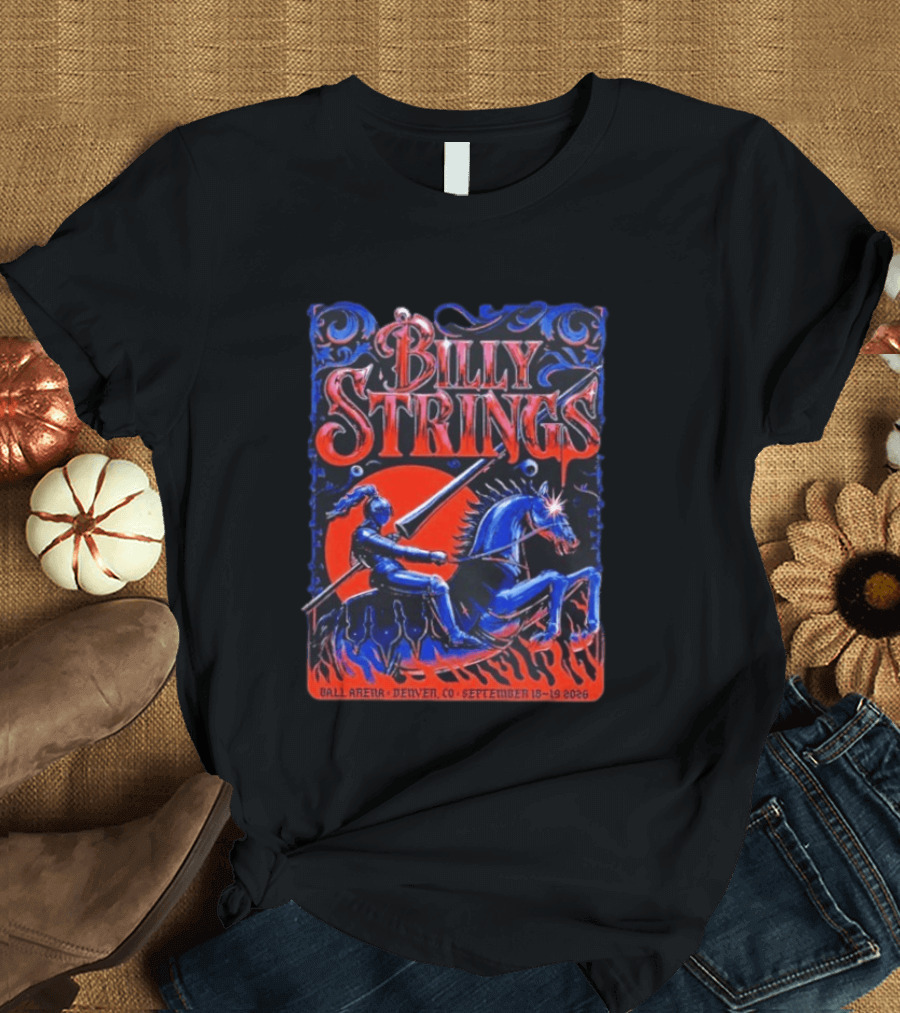 Billy Strings Ball Arena Denver September 18 19 2026 Knight On Horse Tour T-Shirt