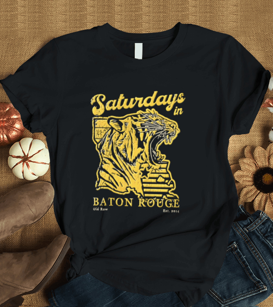 Saturdays In Baton Rouge Kyle Row Miami OH Roaring Tiger Head Louisiana Est 2014 T-Shirt