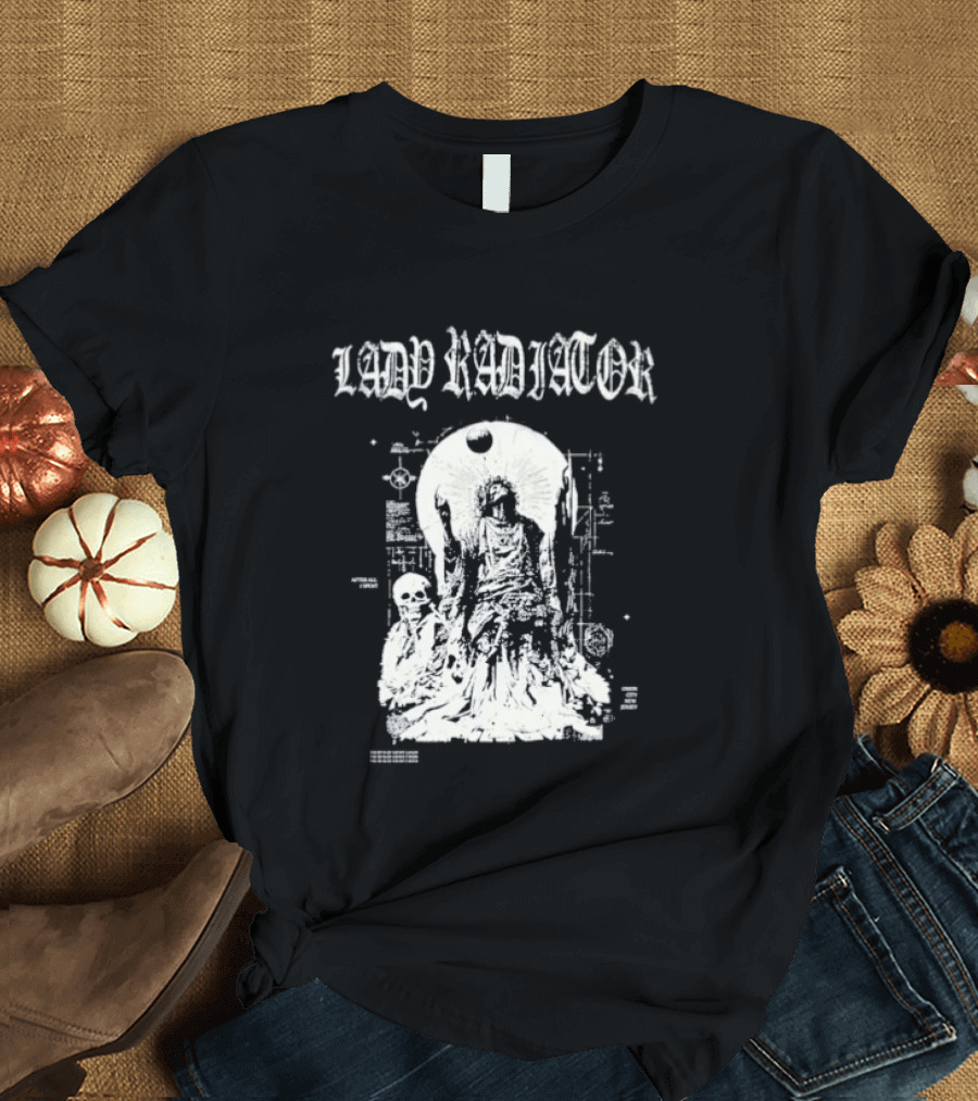 Lady Radiator After All I Spent Mysterious Figure Artistry T-Shirt