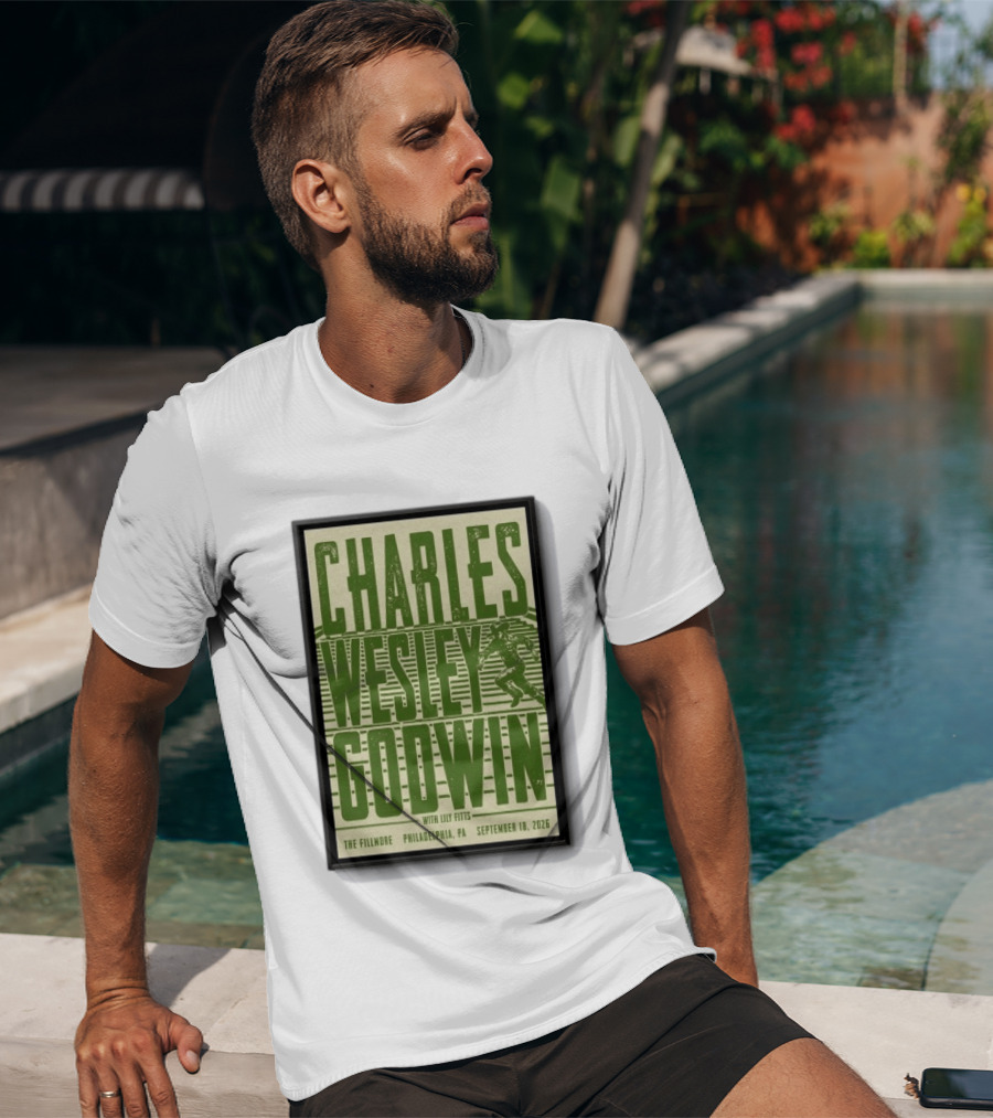 Charles Wesley Godwin The Fillmore Philadelphia PA September 18 2026 T-Shirt