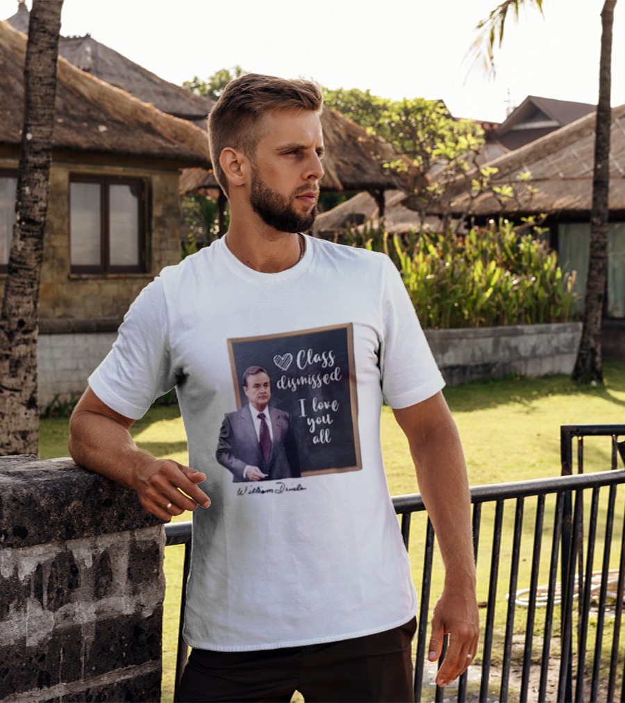William Daniels Class Dismissed I Love You All Man In Suit Standing Before Blackboard T-Shirt