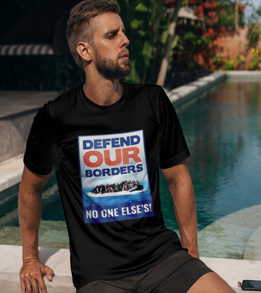 Defend Our Borders No One Else's Inflatable Boat Ocean T-Shirt