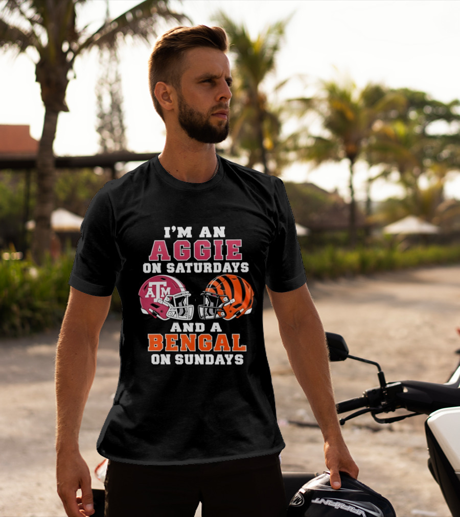 Texas A&M Aggie Saturdays And Cincinnati Bengal Sundays Football Fans T-Shirt