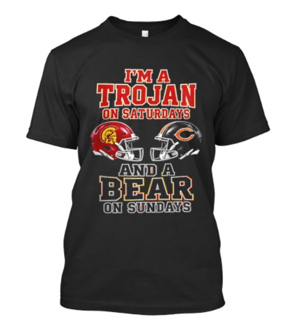 I'm A Trojan On Saturdays And A Bear On Sundays USC Trojans Chicago Bears Helmets T-Shirt