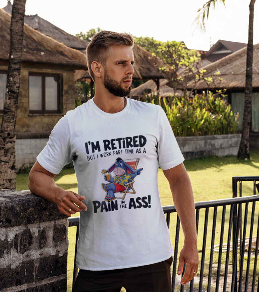 I'm Retired But I Work Part Time As A Pain In The Ass Eeyore Hawaiian T-Shirt