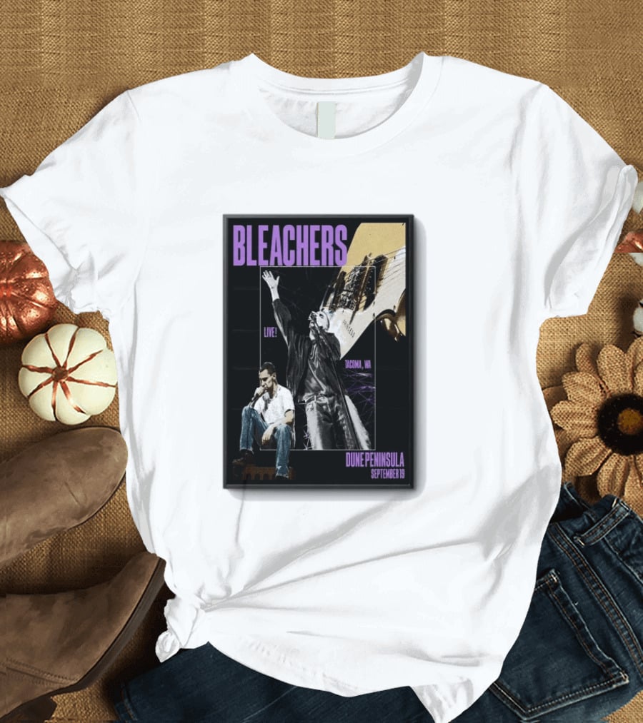 Bleachers Live Tacoma WA Dune Peninsula September 19 T-Shirt