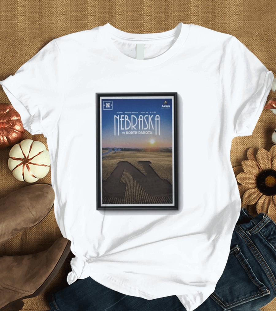 NEBRASKA Vs NORTH DAKOTA Memorial Stadium Lincoln Sep 19 2026 College Football T-Shirt