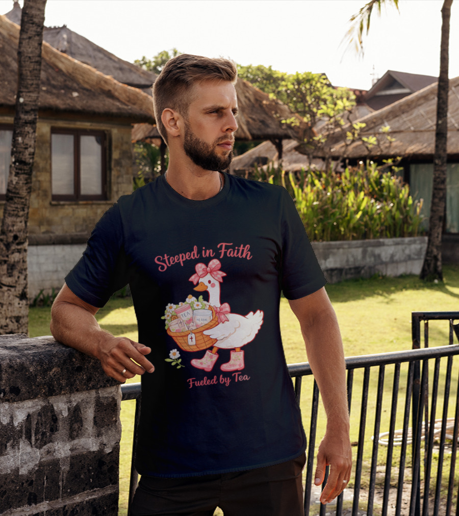 Steeped In Faith Fueled By Tea Goose With Basket And Flowers T-Shirt