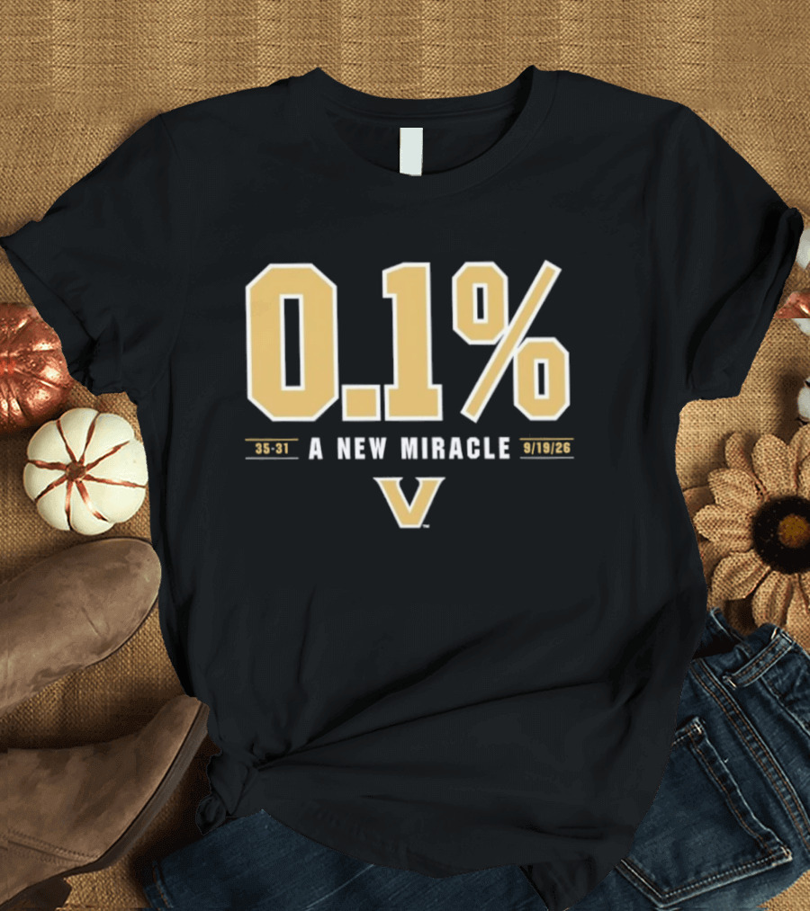 Vanderbilt Commodores 0.1% A New Miracle Football 30 31 T-Shirt