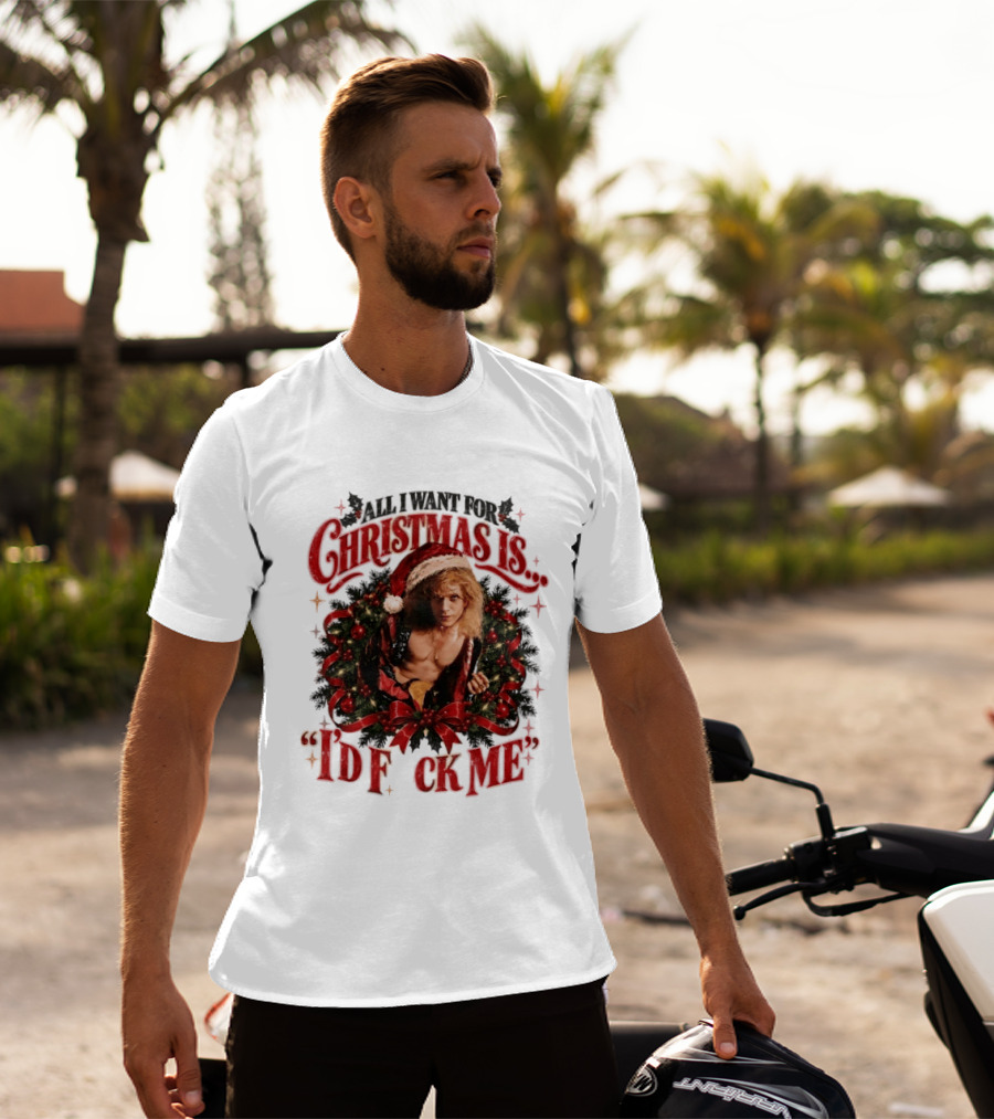 All I Want For Christmas Is I'd Fck Me Santa Hat Wreath Bow T-Shirt