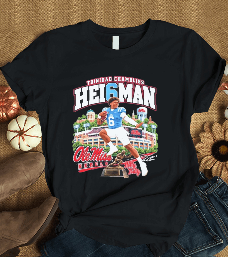 Trinidad Chambliss 2026 Hei6man Ole Miss Rebels Hotty Toddy Vaught Hemingway Stadium T-Shirt