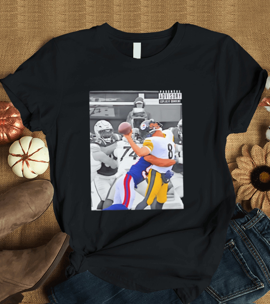 Pittsburgh Steelers Quarterback Sacked By Rival Team With Parental Advisory T-Shirt
