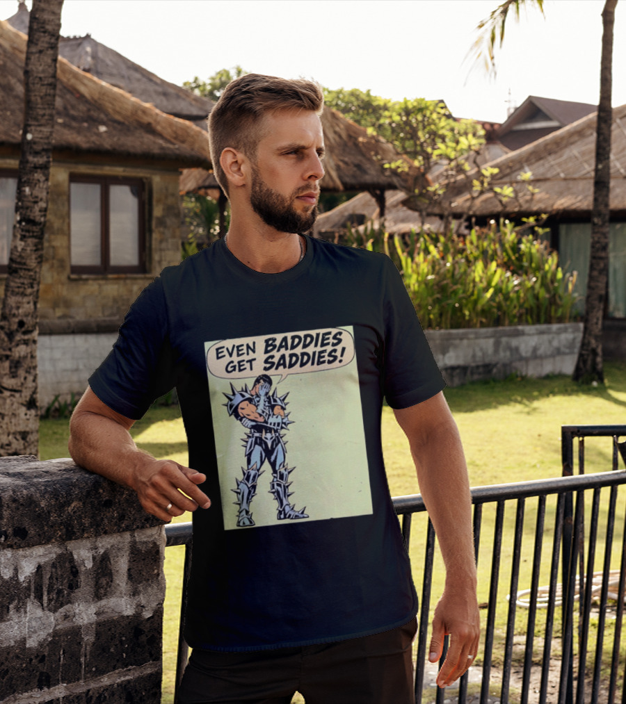 Even Baddies Get Saddies Comic Spiky Armor Rugged T-Shirt