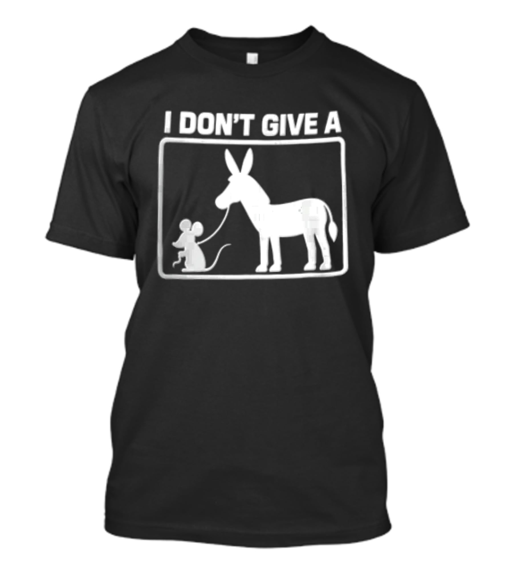I Dont Give A Donkey And Mouse Fun Phrase T-Shirt