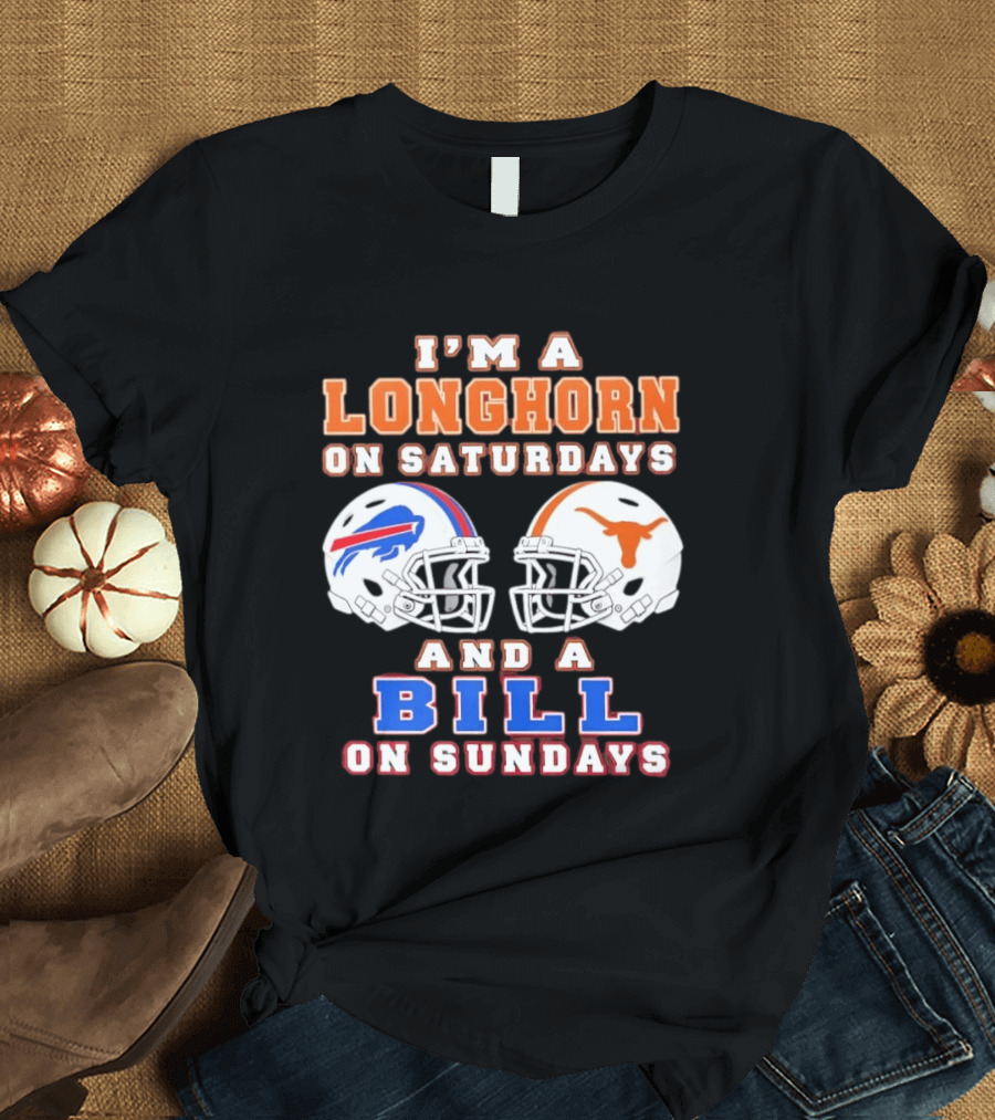 I'm A Longhorn On Saturdays And A Bill On Sundays Football Helmets T-Shirt