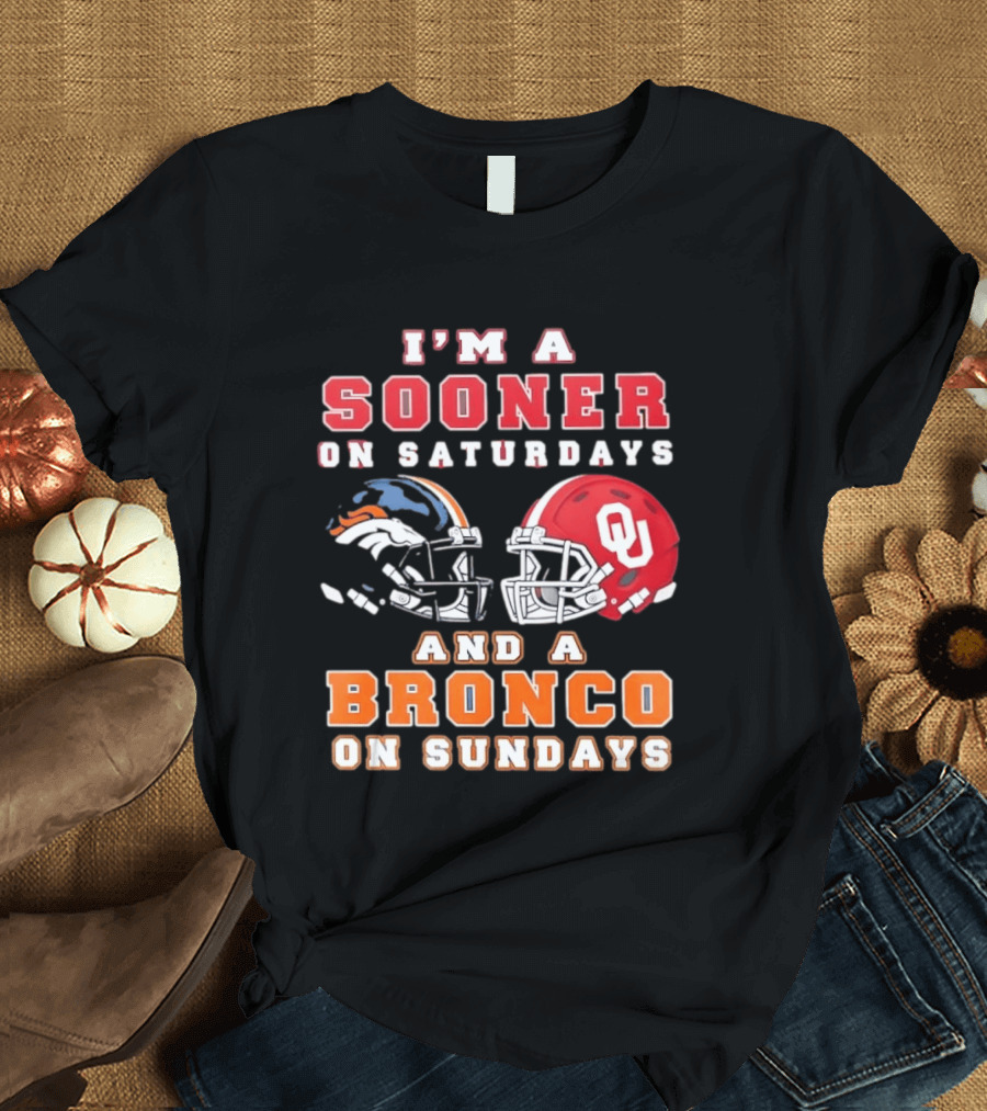 I'm A Sooner On Saturdays And A Bronco On Sundays Football Helmets T-Shirt
