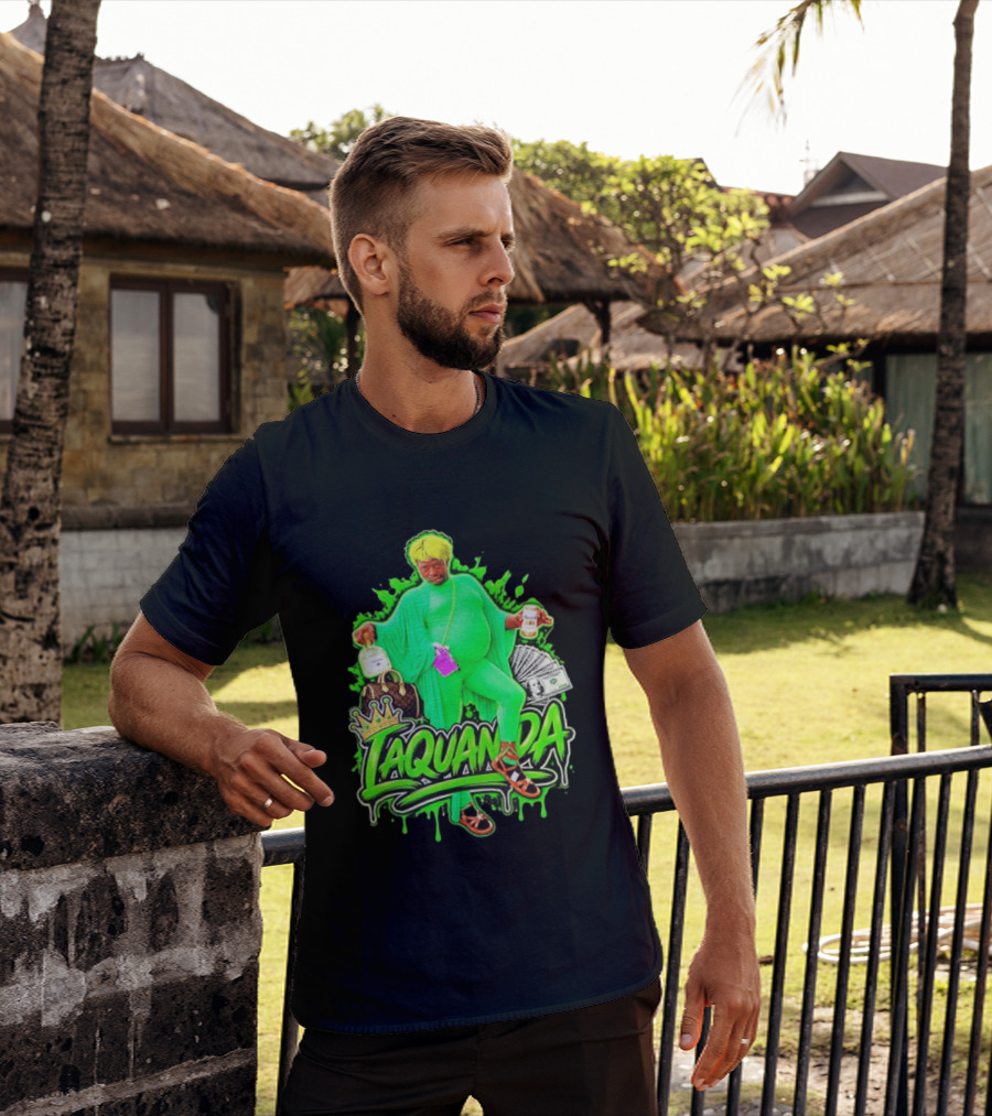 Laquanda Crown Cash And Drink Camo Green Style Badass T-Shirt