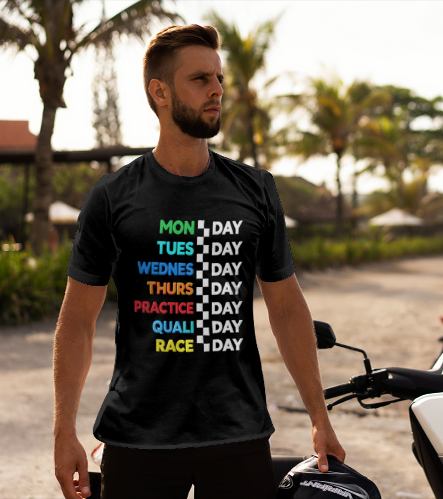 Mon Day Tues Day Wednes Day Thurs Day Practice Day Quali Day Race Day Racing Week Countdown T-Shirt