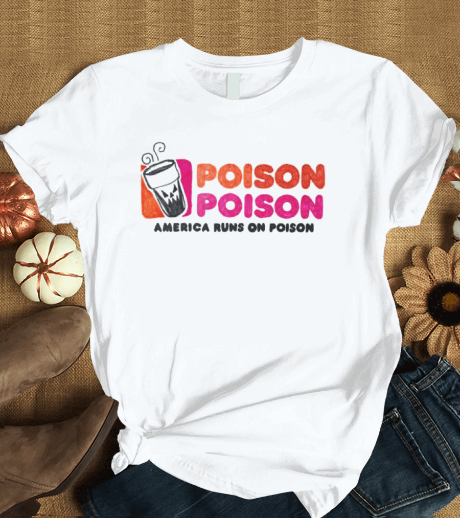 Asspizza Store America Runs On Poison Drinking Cup T-Shirt