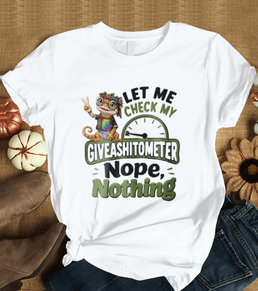 LET ME Check MY Giveashitometer Nope Nothing Cartoon Gecko Peace Sign T-Shirt
