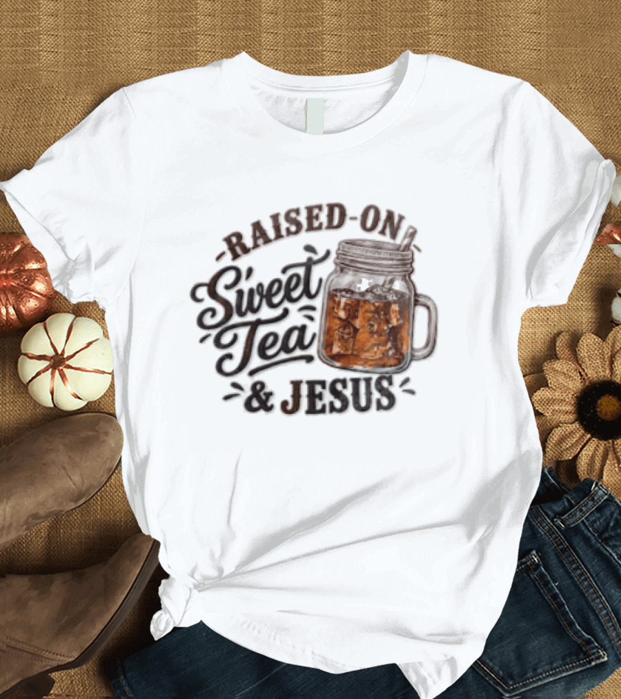 Raised ON Sweet Tea And Jesus Mason Jar Tea Straw T-Shirt