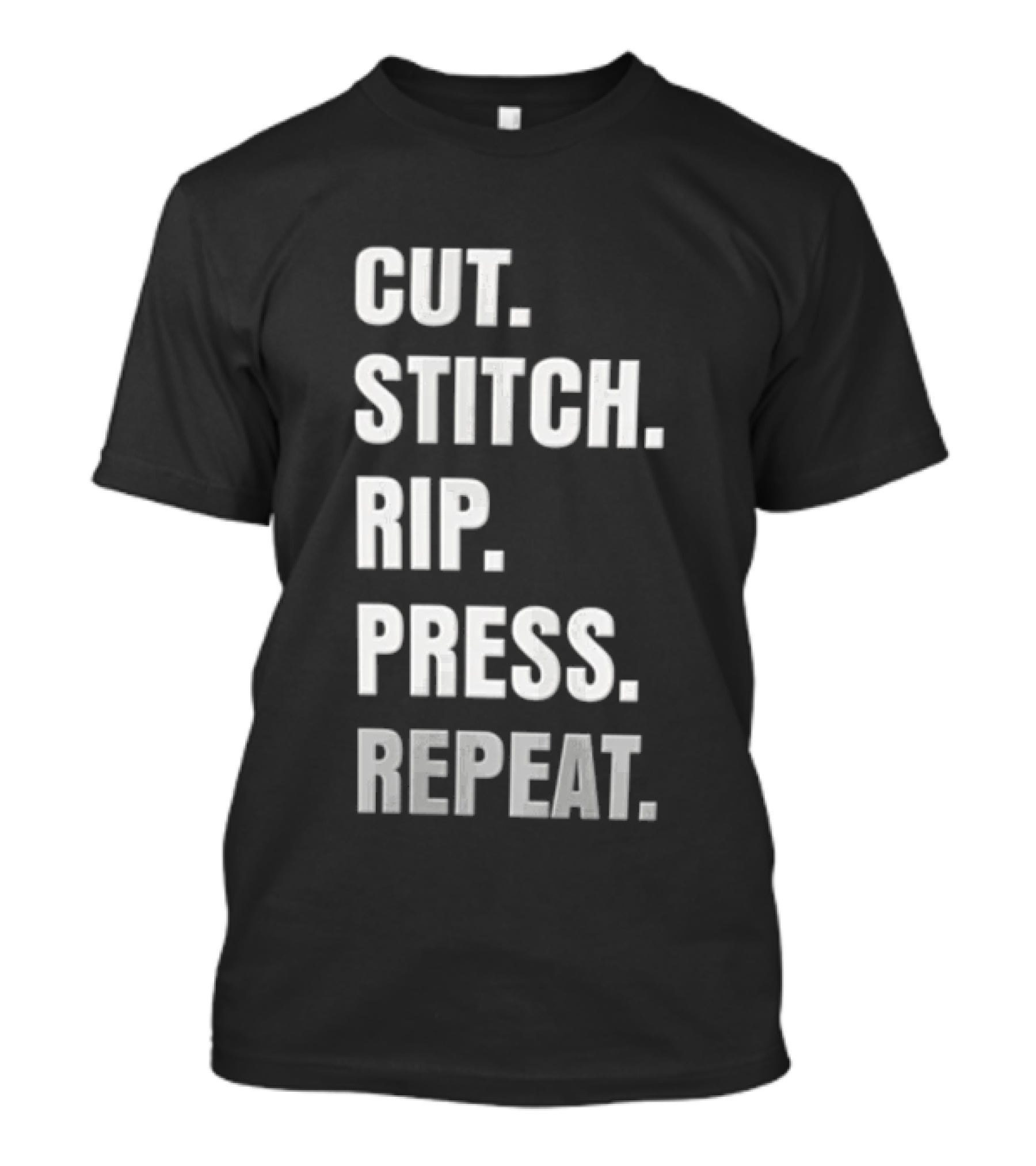 CUT STITCH RIP PRESS REPEAT White Sans Serif T-Shirt