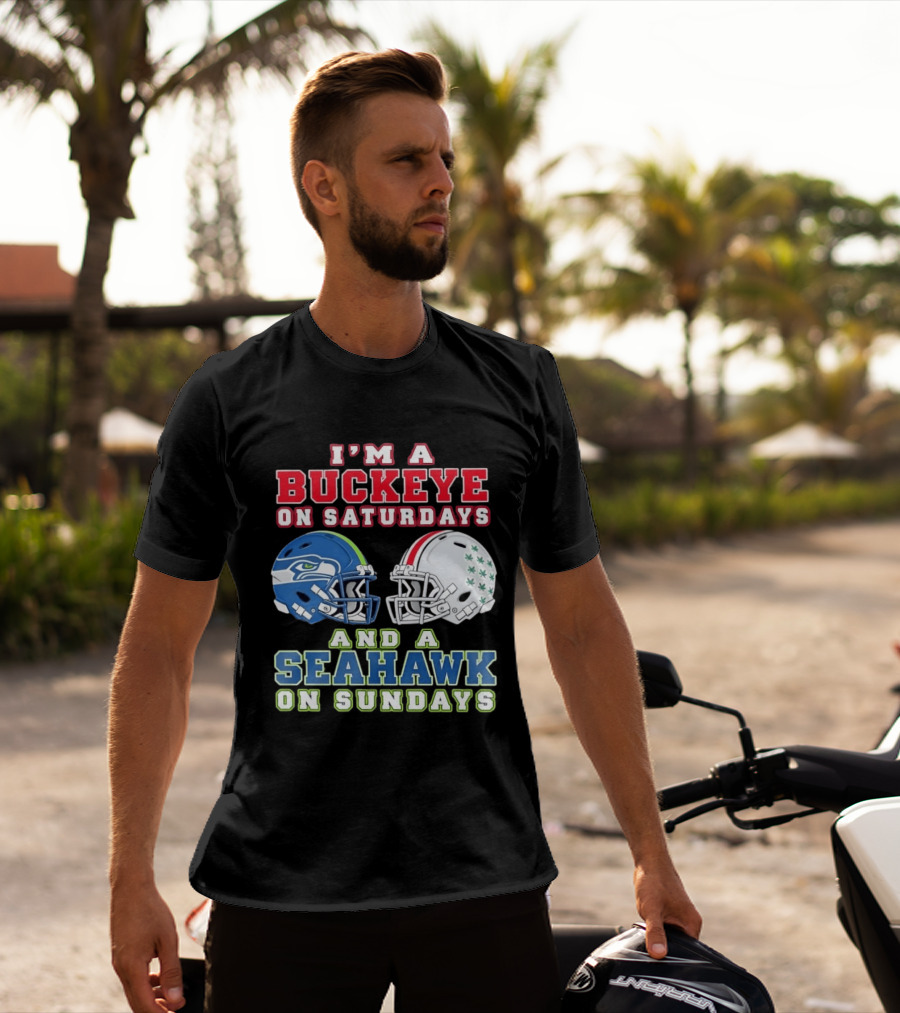 I'm A Buckeye On Saturdays And A Seahawk On Sundays Football Helmets T-Shirt