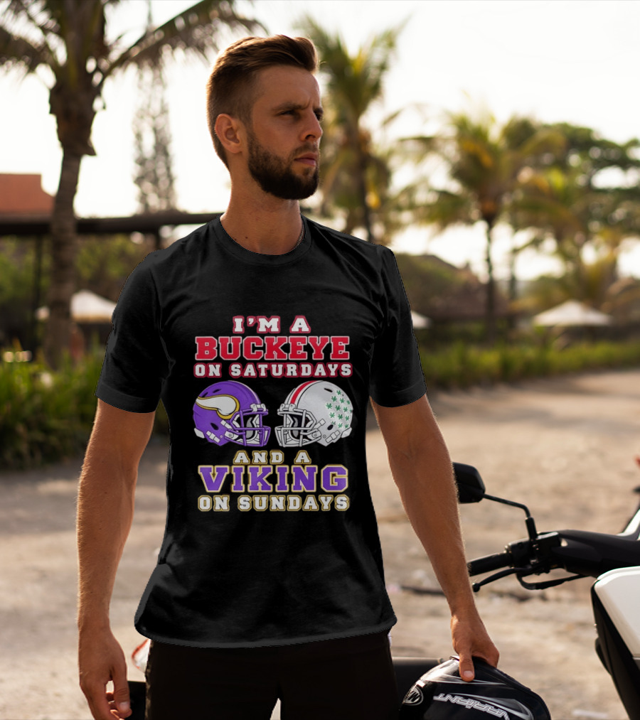 I'm A Buckeye On Saturdays And A Viking On Sundays Football Helmets T-Shirt