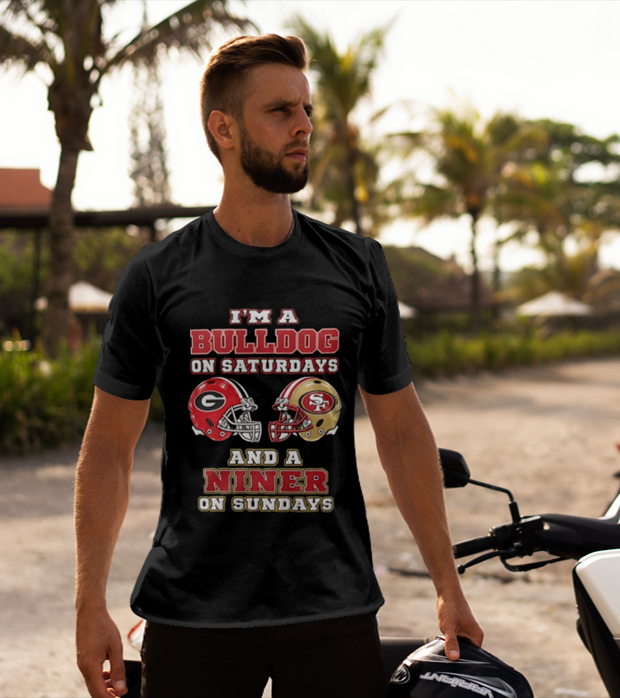 Georgia Bulldogs Saturdays San Francisco 49ers Sundays Fan Gear T-Shirt