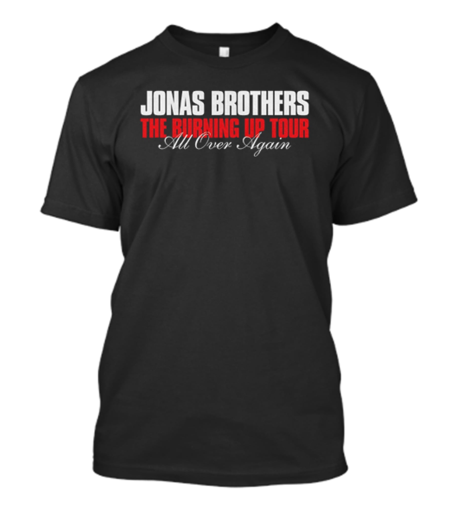 Jonas Brothers The Burning Up Tour All Over Again T-Shirt