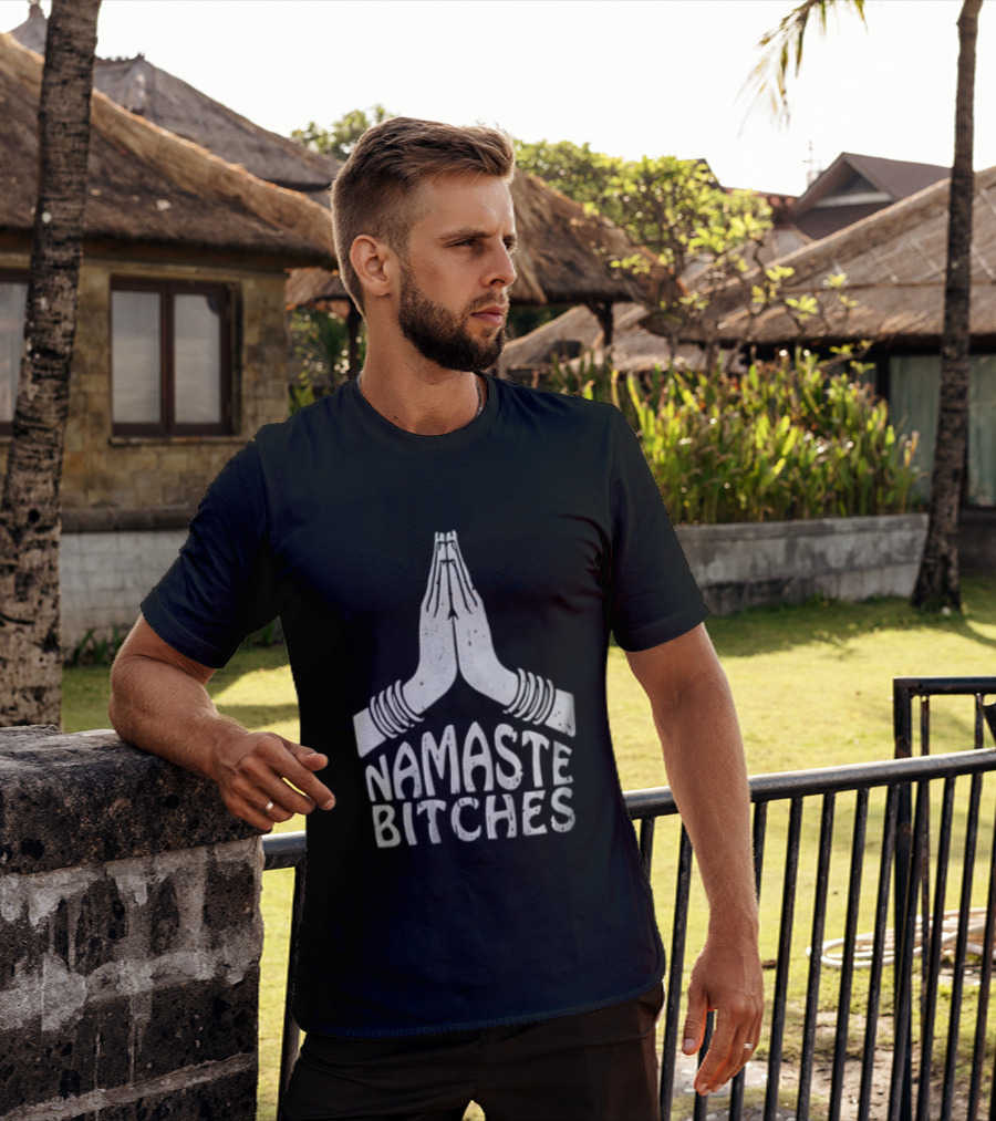 Pupiloves Namaste Bitches Funny Yoga Meditation Humor T-Shirt