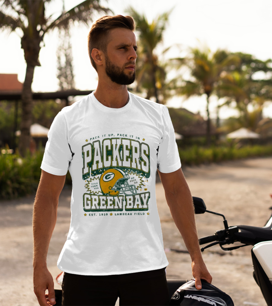 Pack It Up Pack It In Green Bay Packers Title Town USA Est 1919 Lambeau Field T-Shirt